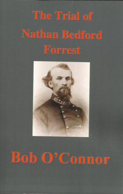 The Trial Of Nathan Bedford Forrest Cover